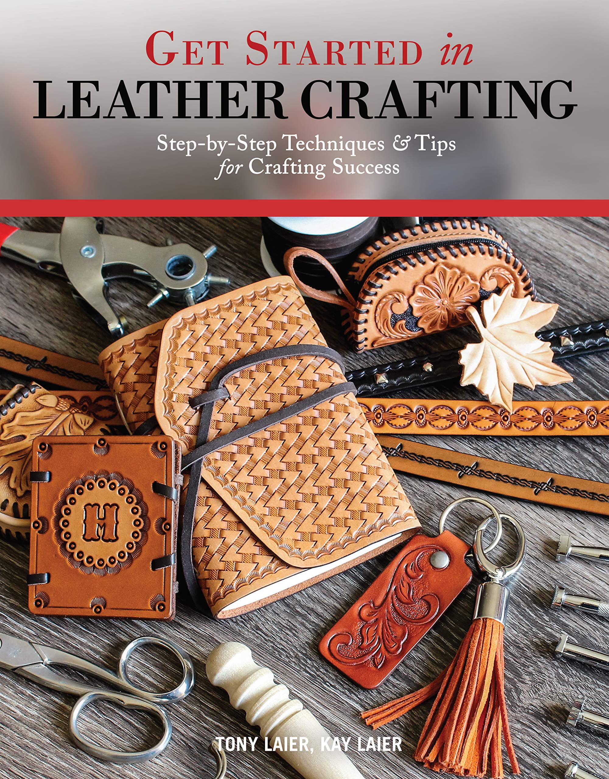 Get Started in Leather Crafting: Step-by-Step Techniques and Tips for Crafting Success (Design Originals) Beginner-Frien